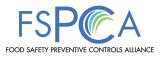 FSPCA – Food Safety Preventative Controls Alliance